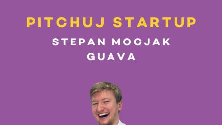 Pitchuj Startup: Guava a Stepan Mocjak