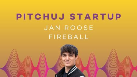 Pitchuj Startup: Jan Roose a Fireball